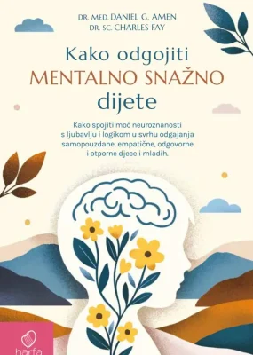 Kako odgojiti mentalno snažno dijete