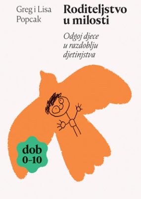 Roditeljstvo u milosti - djetinjstvo